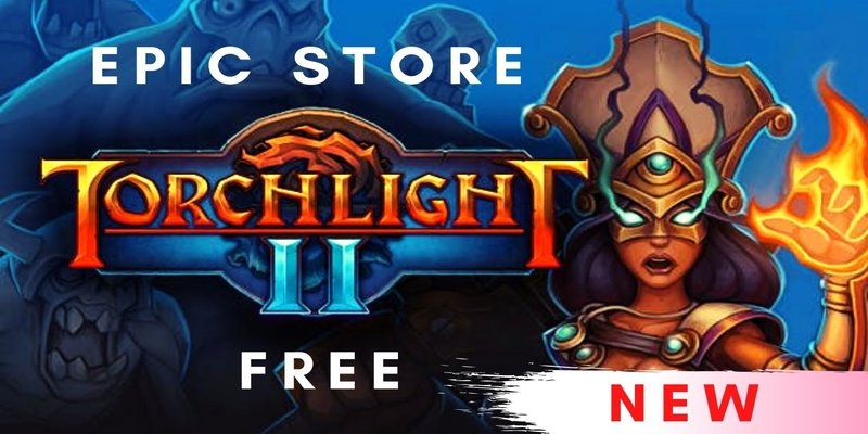 Torchlight 2 sera gratuit uniquement dans la boutique Epic Games
